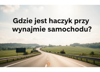 Gdzie jest haczyk przy wynajmie samochodu? Gdzie jest haczyk przy wynajmie samochodu