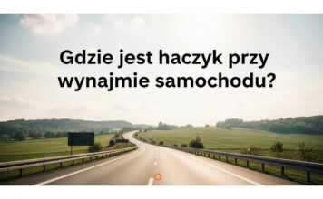Gdzie jest haczyk przy wynajmie samochodu? Gdzie jest haczyk przy wynajmie samochodu